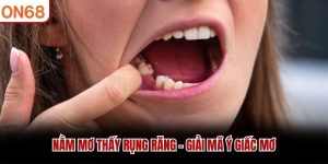 Nằm Mơ Thấy Rụng Răng