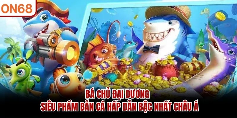 Bá Chủ Đại Dương