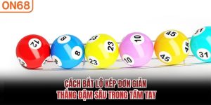 Cách Bắt Lô Kép